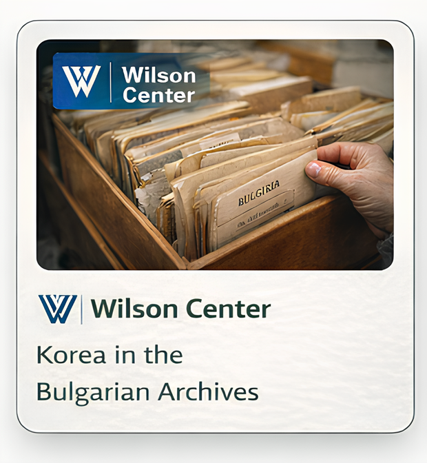 Wilson Center: Korea in the Bulgarian Archives